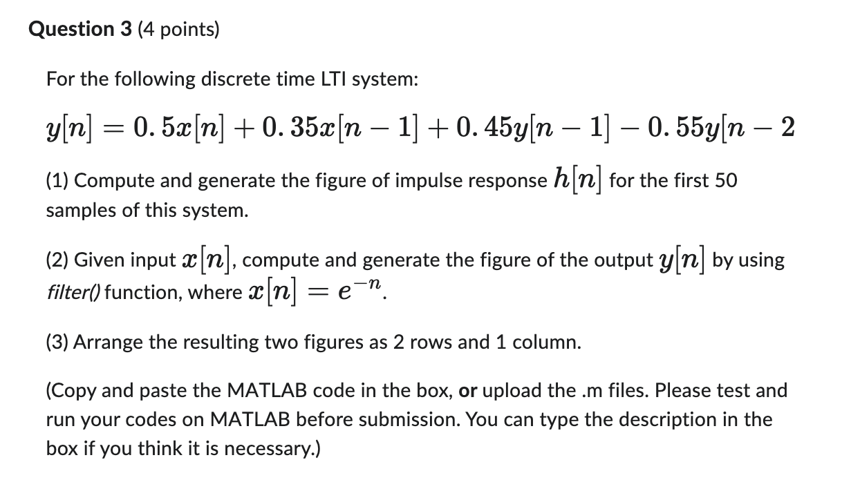 Solved Question 3 (4 points) For the following discrete time | Chegg.com
