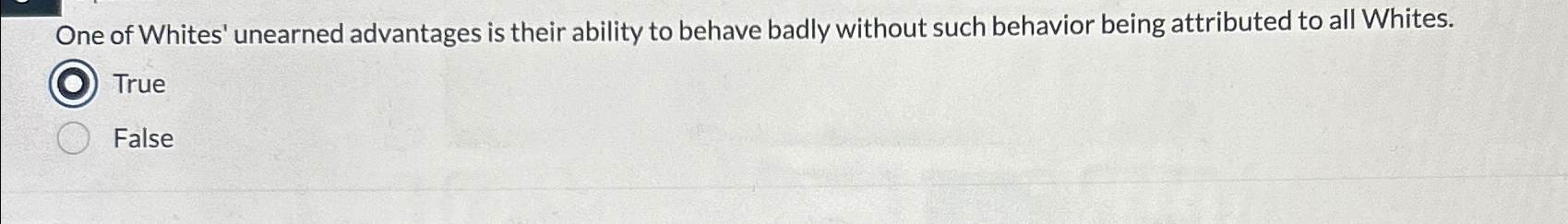 Solved One of Whites' unearned advantages is their ability | Chegg.com