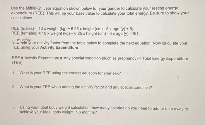 Use the Mifflin St Jeor equation shown below for Chegg com