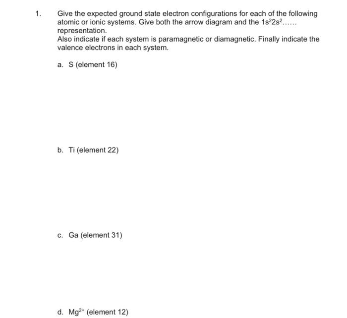 Solved 1. Give the expected ground state electron | Chegg.com