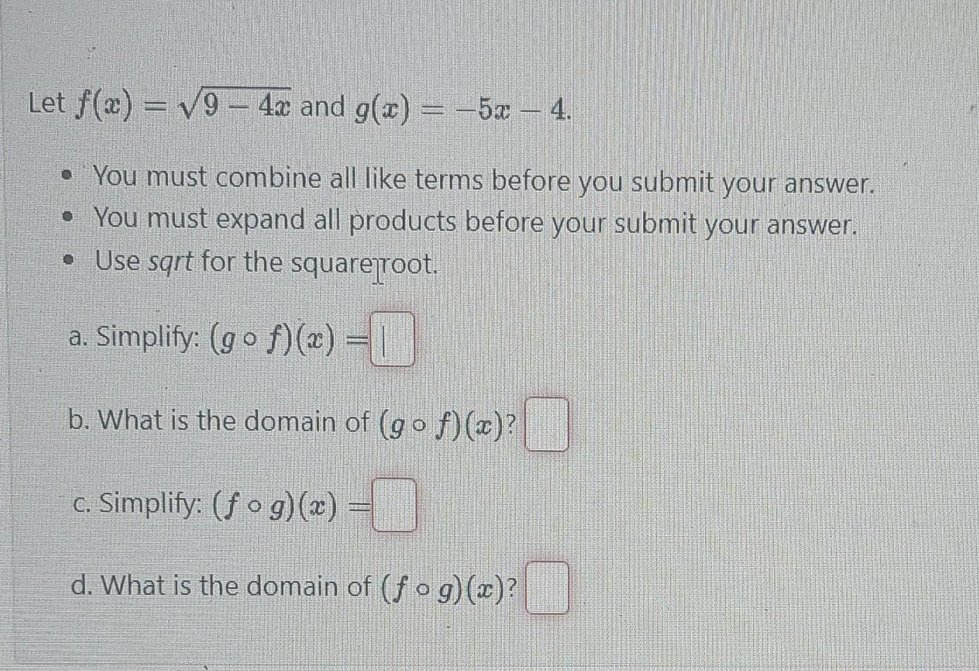 Solved Let F X 9−4x And G X −5x−4 You Must Combine All