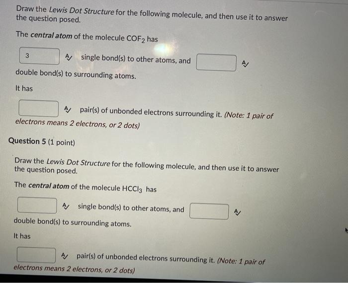Solved Draw the Lewis Dot Structure for the following | Chegg.com