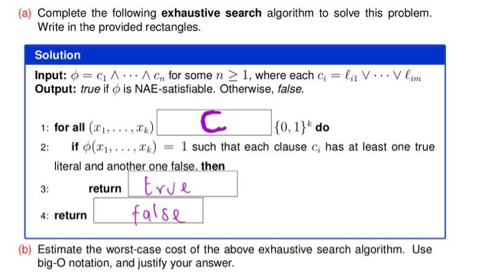Solved a) Complete the following exhaustive search algorithm | Chegg.com