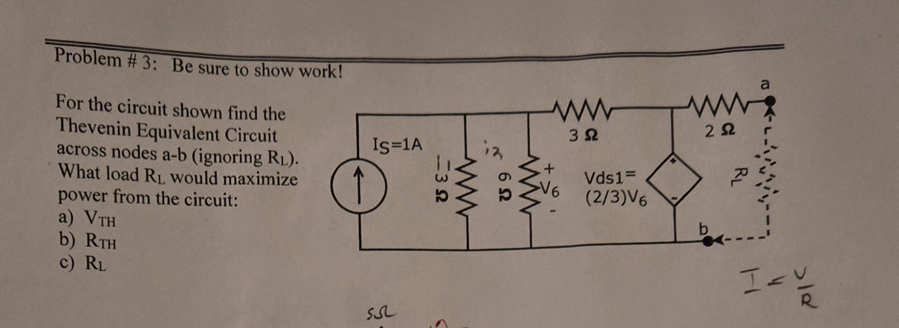 Solved Problem # 3: Be sure to show work!For the circuit | Chegg.com