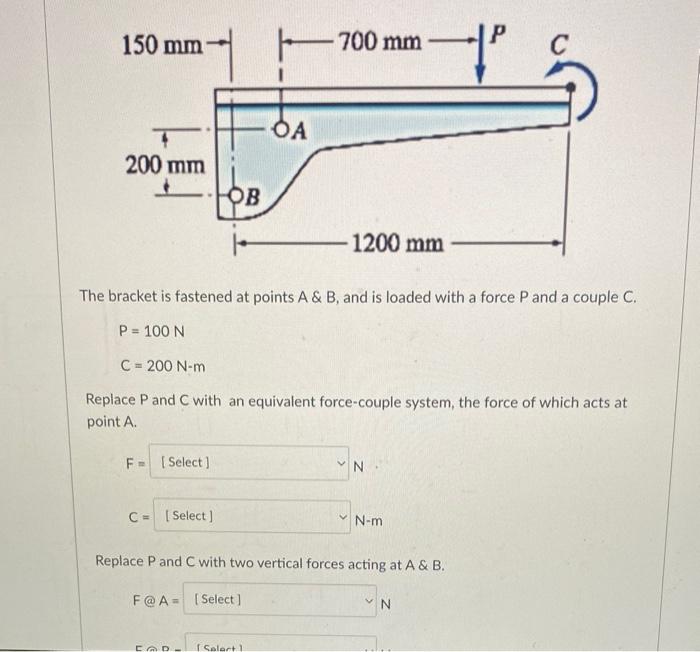 Solved The bracket is fastened at points A& B, and is loaded | Chegg.com