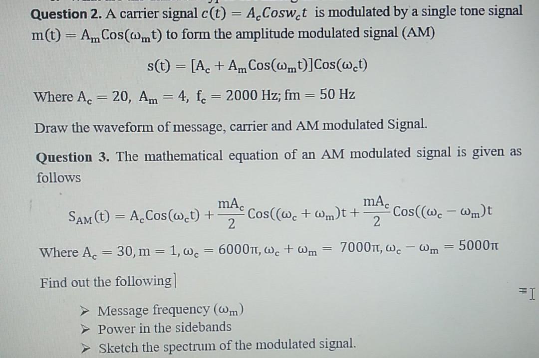 Solved Question 2. A carrier signal c(t) = A Cosw.t is | Chegg.com