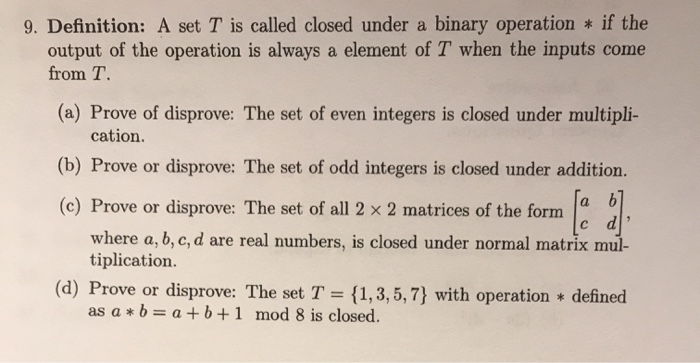 Solved 9. Definition A set T is called closed under a Chegg