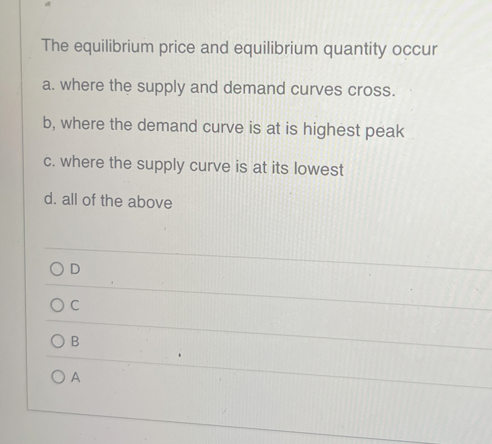 [Solved] The equilibrium price and equilibrium quantity occ