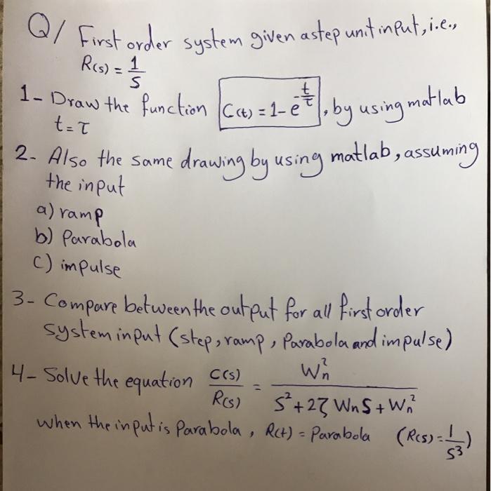 Solved s Q / First order system given astep unit input, | Chegg.com