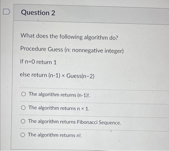 Solved Question 2 What does the following algorithm do? | Chegg.com
