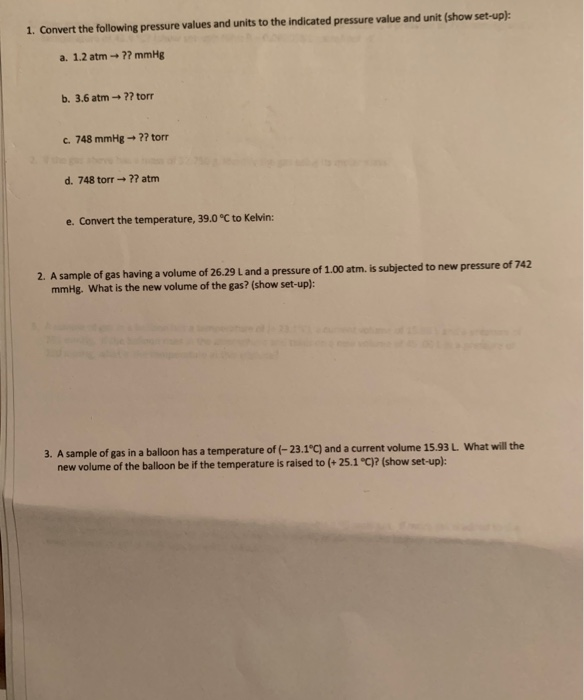 Solved 1. Convert the following pressure values and units to | Chegg.com