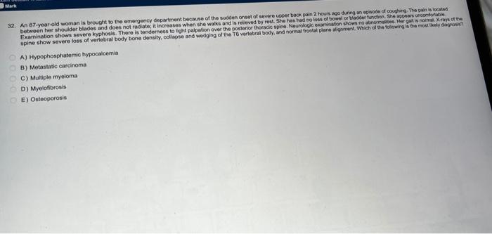 Solved Mark 32. An 87-year-old woman is brought to the | Chegg.com