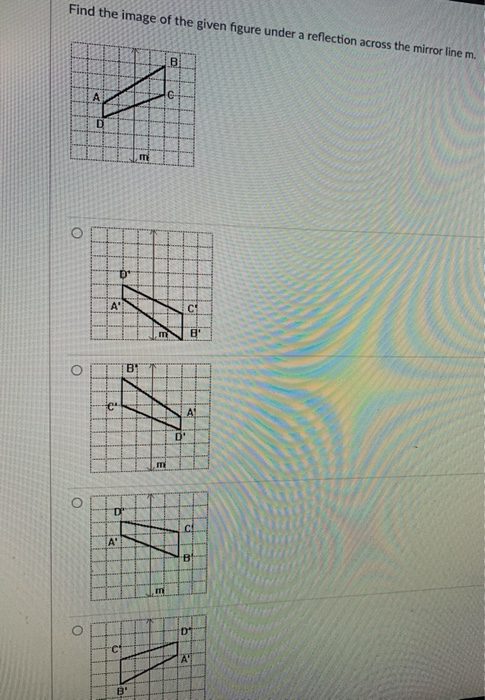 Solved Find The Image Of The Given Figure Under A Reflection | Chegg.com