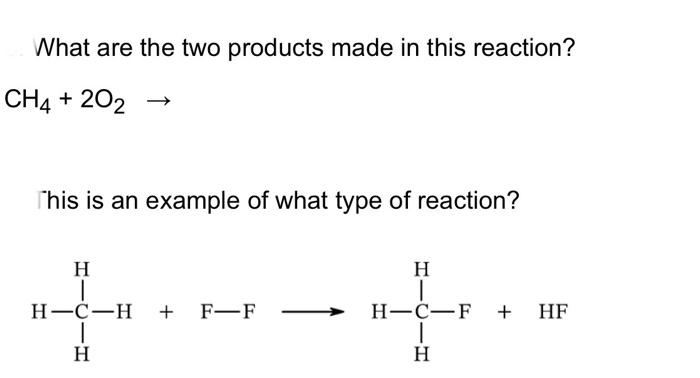 Solved What are the two products made in this reaction? | Chegg.com