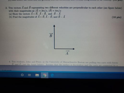 Solved 3. Two vectors A and B representing two different | Chegg.com