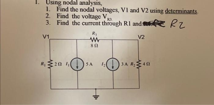 Solved 1. Using nodal analysis, 1. Find the nodal voltages, | Chegg.com