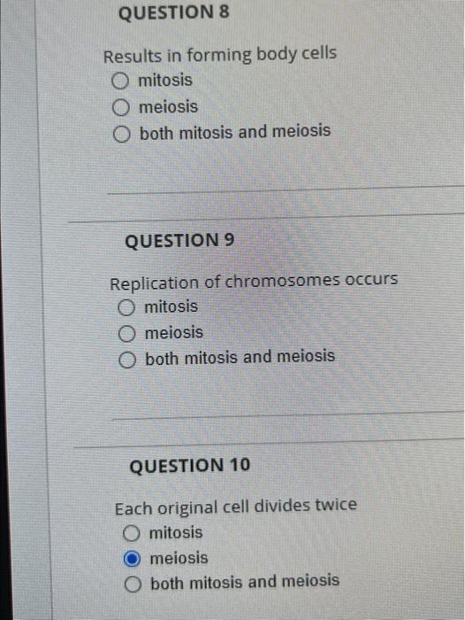Solved Results in forming body cells mitosis meiosis both | Chegg.com