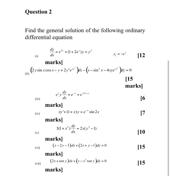 Solved Question 2 Find the general solution of the following | Chegg.com