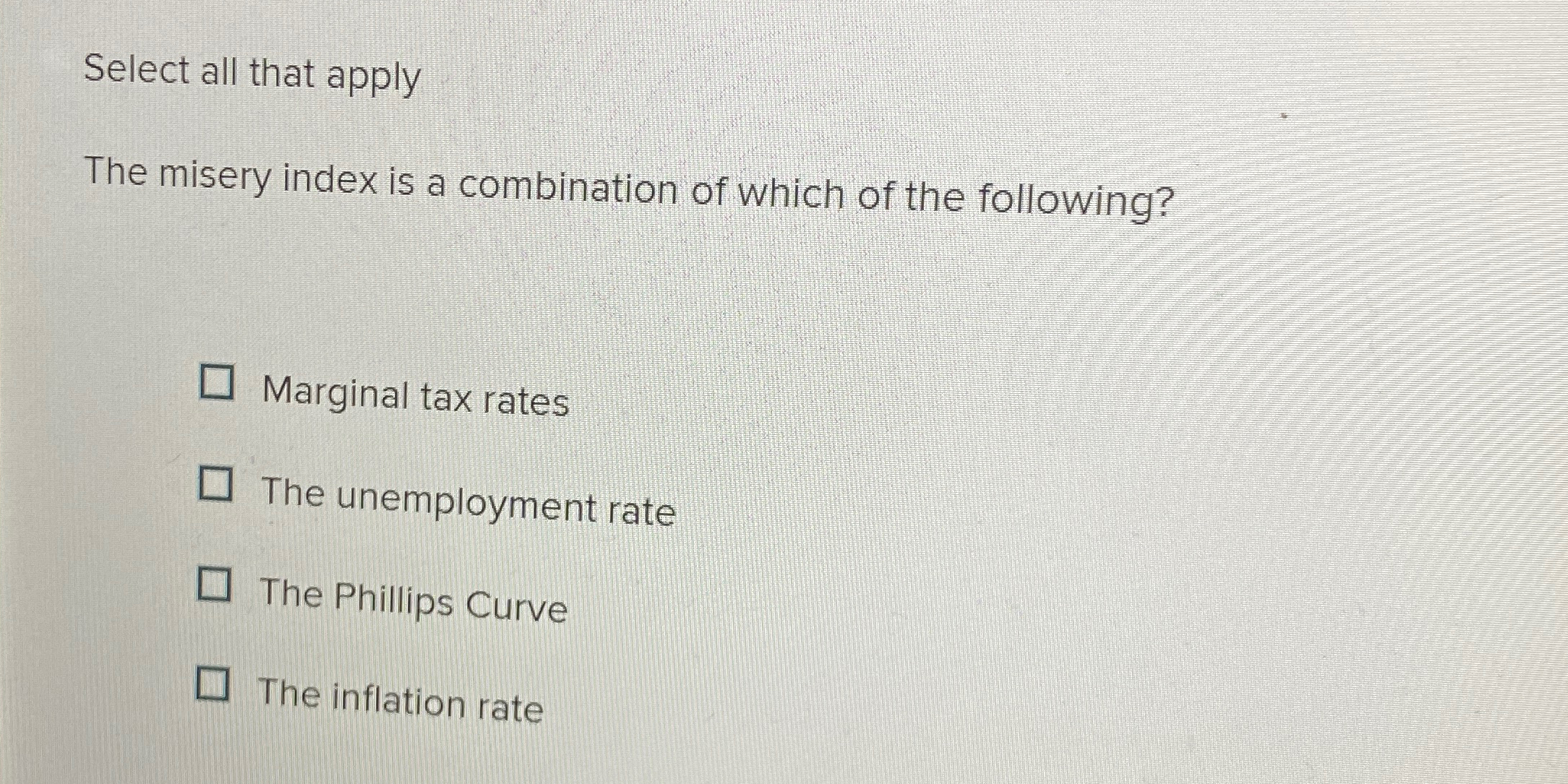 Solved Select all that applyThe misery index is a | Chegg.com
