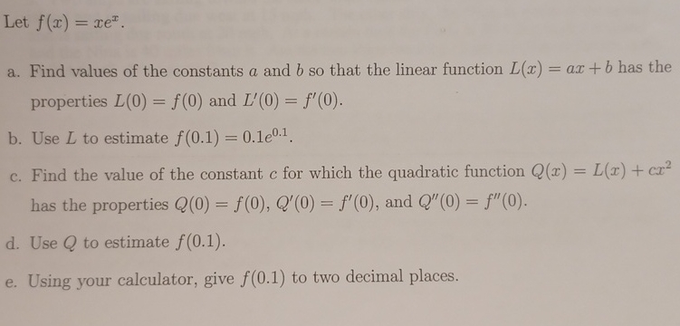 Solved Let F X Xex A ﻿find Values Of The Constants A And B