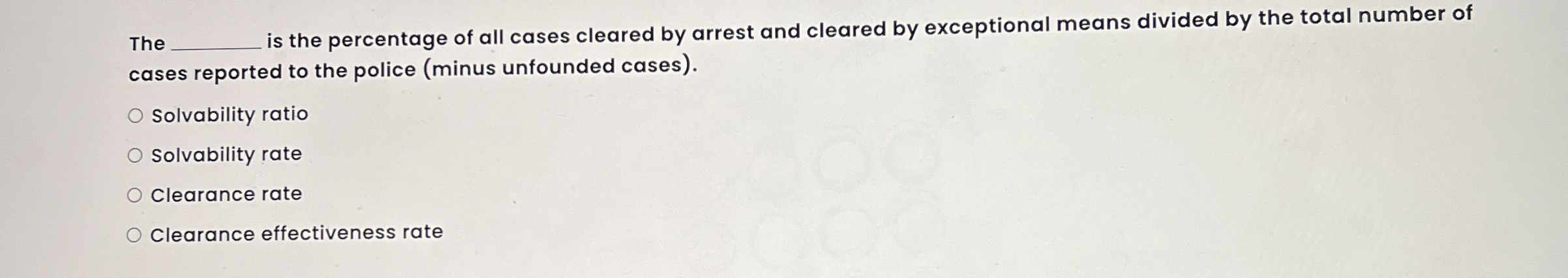 The q, ﻿is the percentage of all cases cleared by | Chegg.com