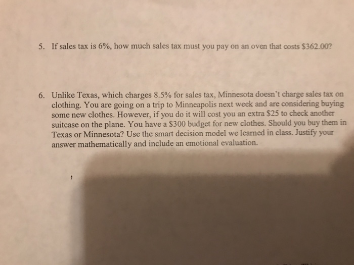Solved 5. If sales tax is 6 , how much sales tax must you