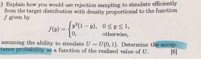 Solved 1) Explain how you would use rejection sampling to | Chegg.com