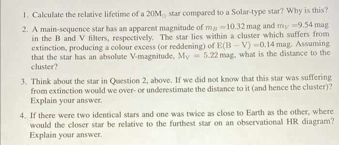 Solved 1. Calculate the relative lifetime of a 20M, star | Chegg.com