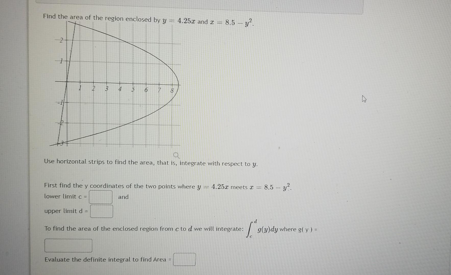 solved-find-the-area-of-the-region-enclosed-by-y-4-25x-and-x-chegg