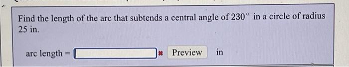 find the length of an arc of a circle which subtends