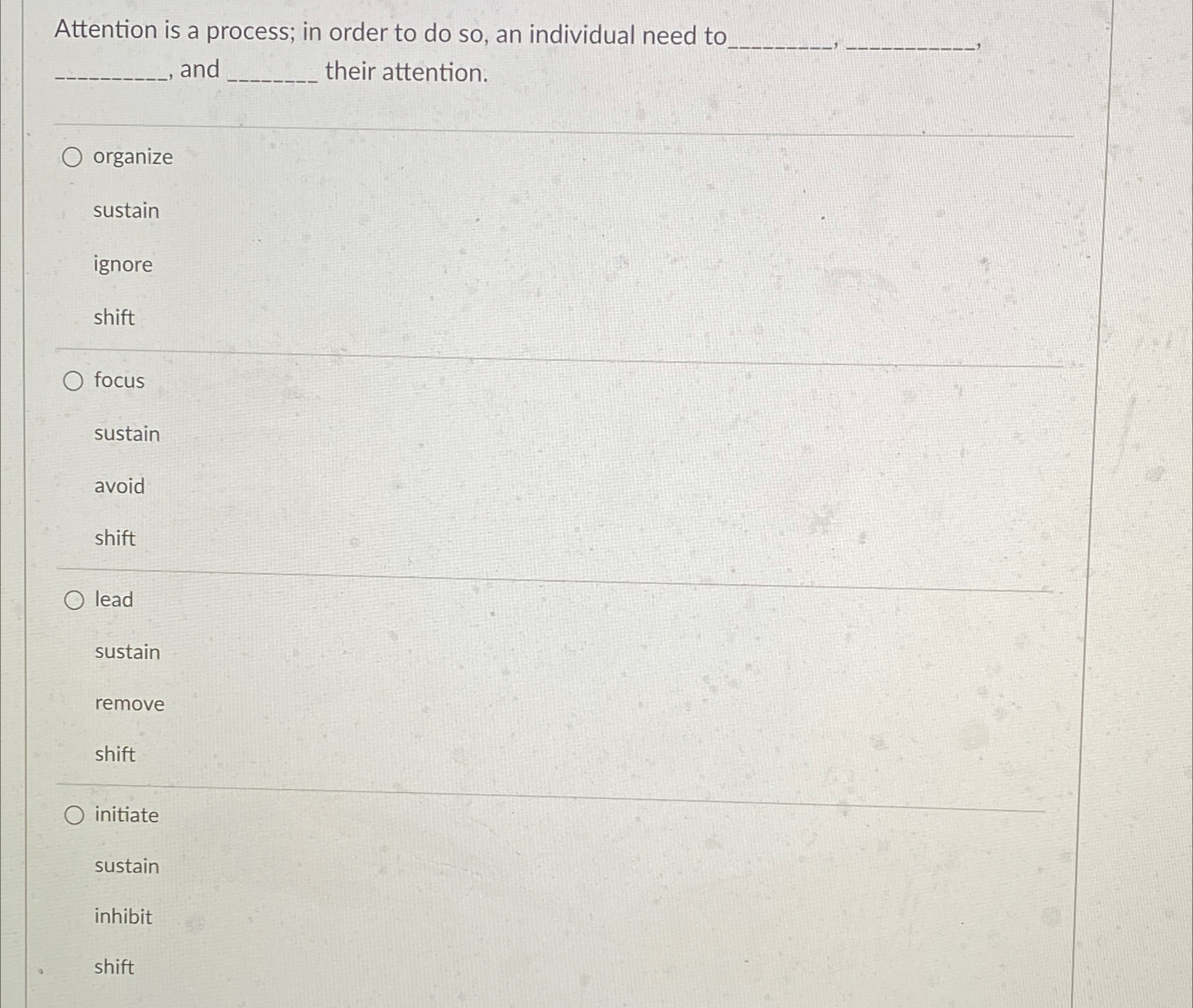 Solved Attention is a process; in order to do so, ﻿an | Chegg.com