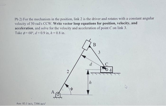 Solved Pb2 ) For The Mechanism In The Position, Link 2 Is 