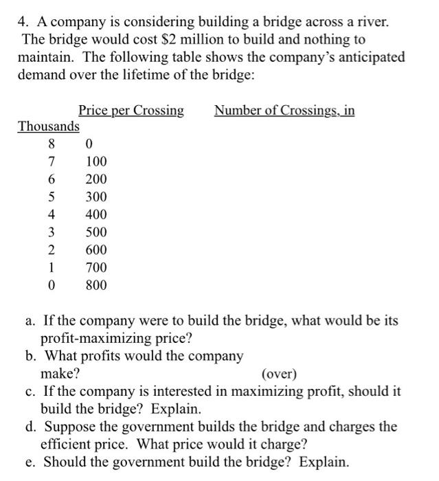 Solved 4. A company is considering building a bridge across