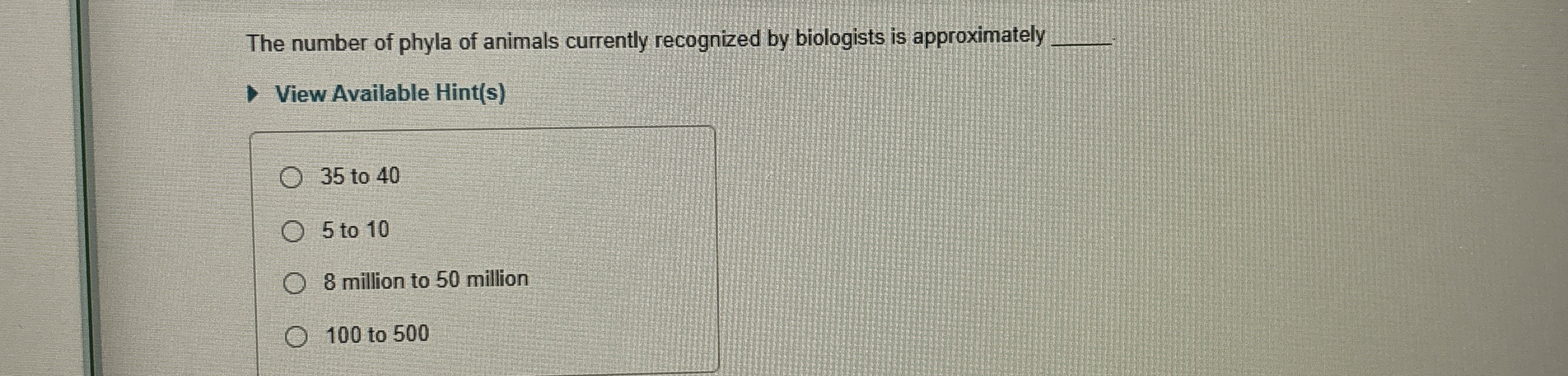 Solved The number of phyla of animals currently recognized