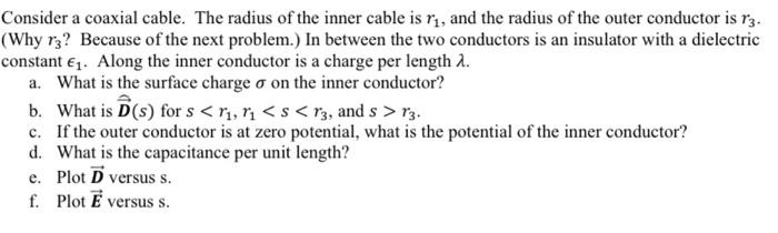 Solved Consider a coaxial cable. The radius of the inner | Chegg.com