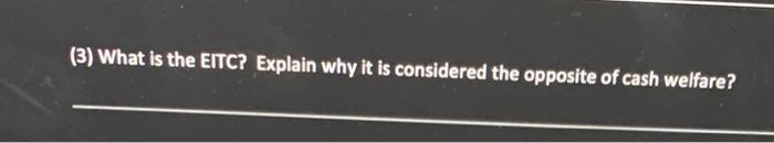3-what-is-the-eitc-explain-why-it-is-considered-chegg