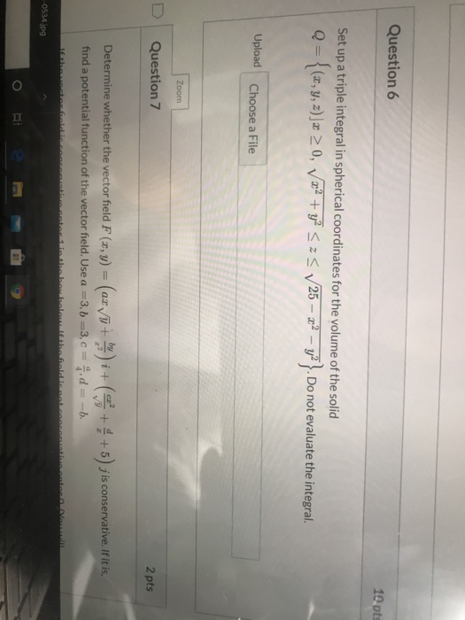 Solved Question 6 Set Up A Triple Integral In Spherical C Chegg Com