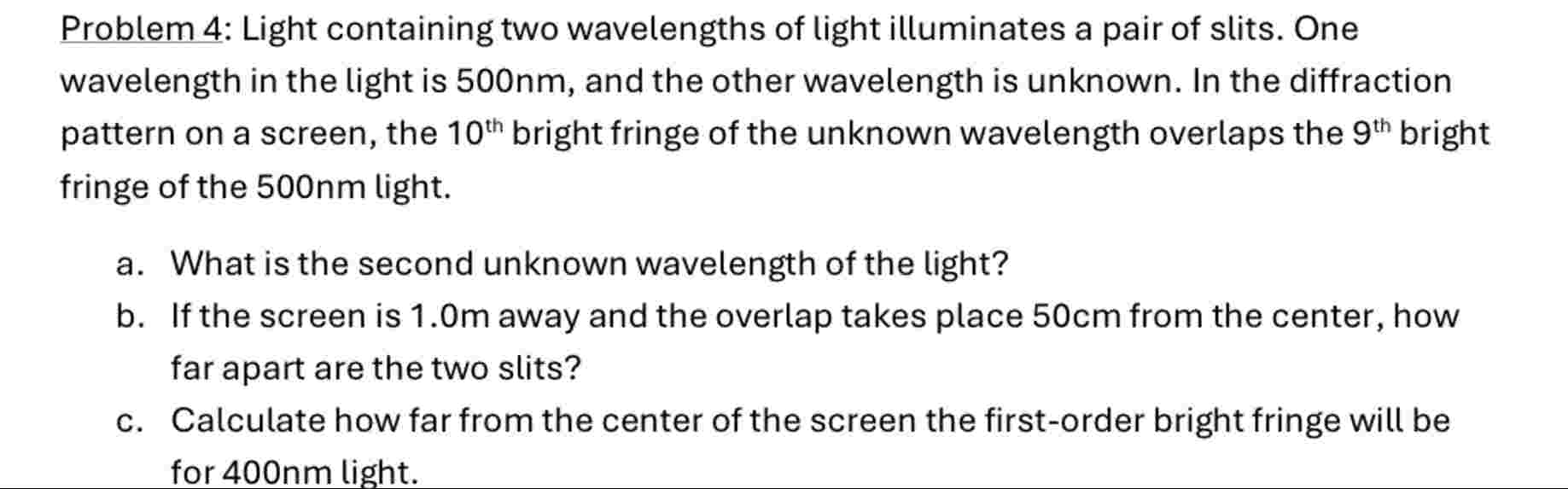 Solved Problem 4: Light containing two wavelengths of light | Chegg.com