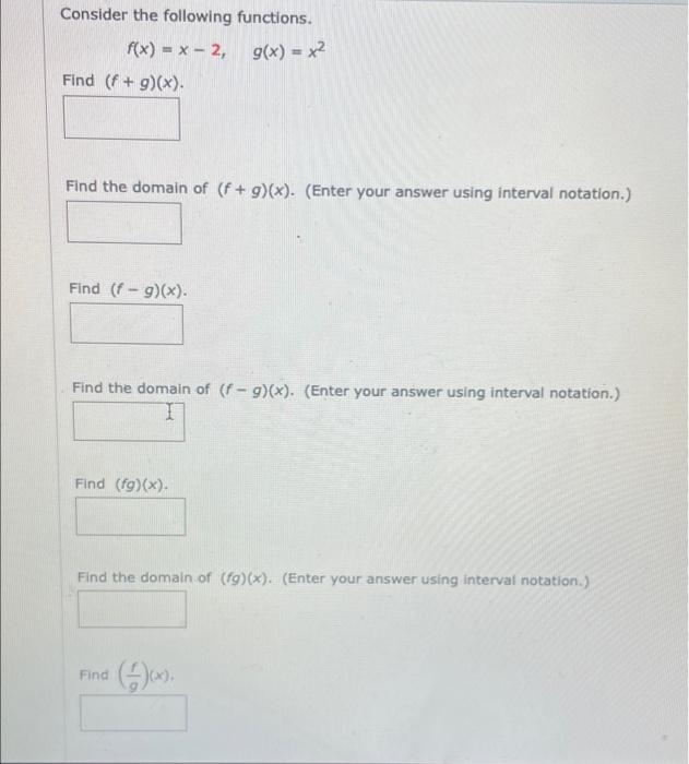 Solved Consider the following functions. f(x) = x - 2, g(x) | Chegg.com