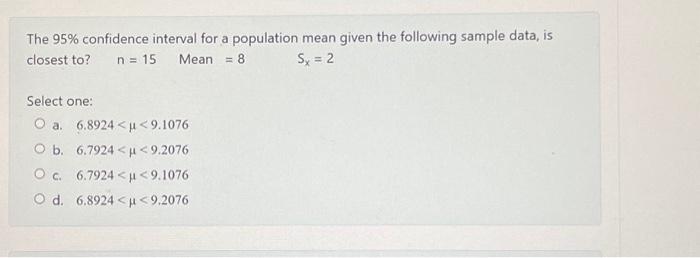 Solved The 95% confidence interval for a population mean | Chegg.com