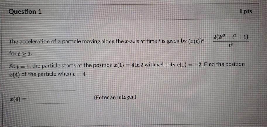 Solved Question 1 1 pts The acceleration of a particle | Chegg.com