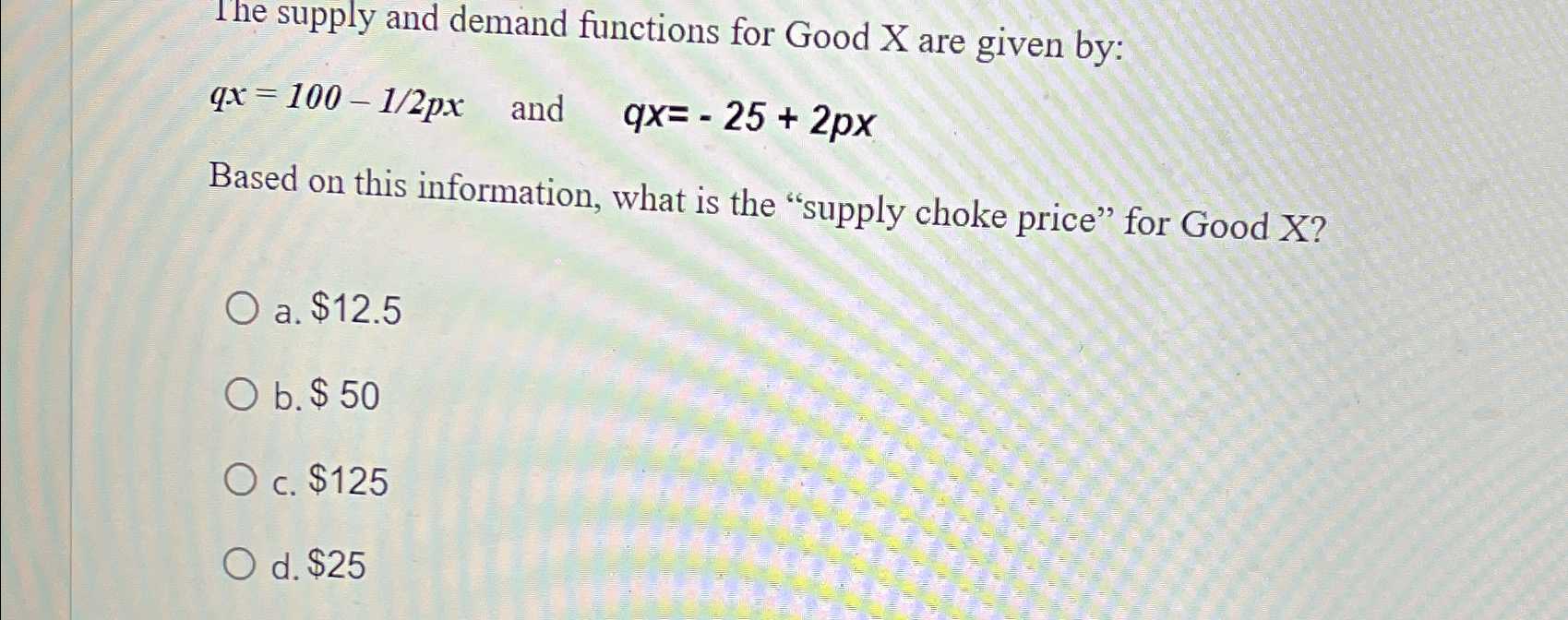 Solved The supply and demand functions for Good X are given | Chegg.com