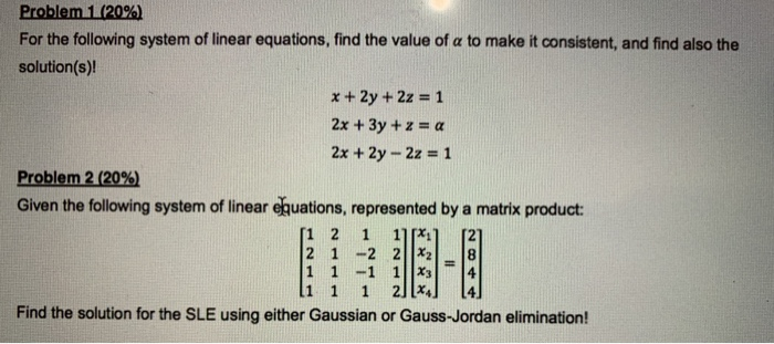 Solved Problem 1 (20%) For the following system of linear | Chegg.com