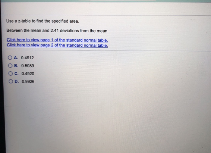 Solved Use a ztable to find the specified area. Between the