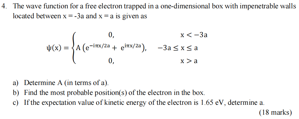 Solved The wave function for a free electron trapped in ﻿a | Chegg.com