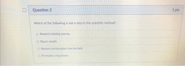 Solved D Question 3 1 pts Which of the following is not a | Chegg.com