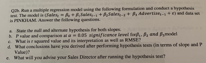 Solved Q2b. Run a multiple regression model using the | Chegg.com