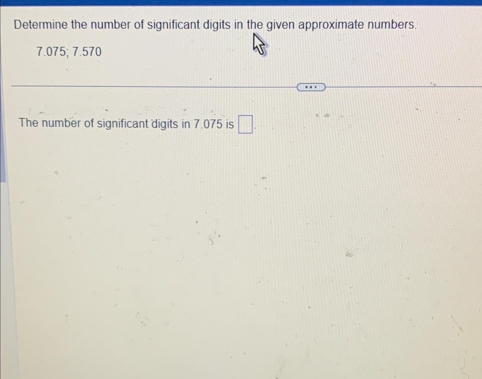Solved Determine the number of significant digits in the | Chegg.com