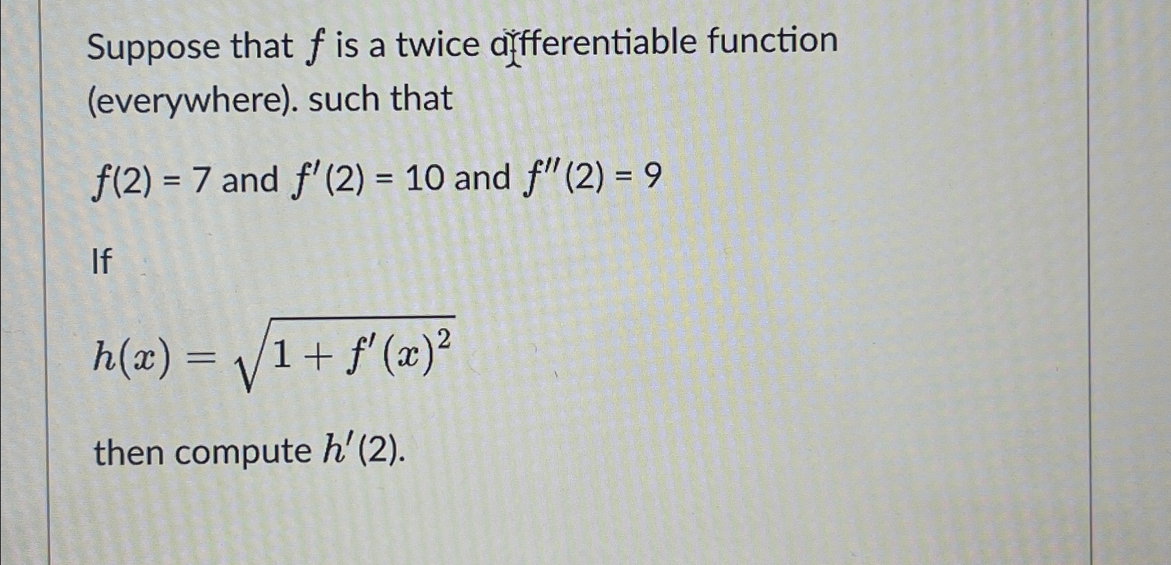 Solved Suppose that f ﻿is a twice differentiable function | Chegg.com