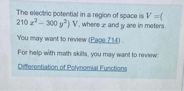 Solved The electric potential in a region of space is V =( | Chegg.com